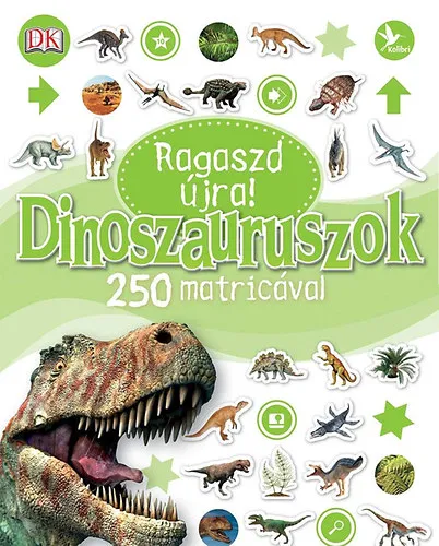 Legjobb ár Ragaszd újra! - Dinoszauruszok 250 matricával