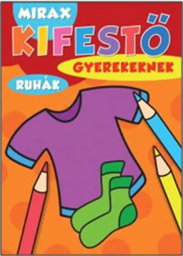 Legkelendőbb Kifestő gyerekeknek - Ruhák