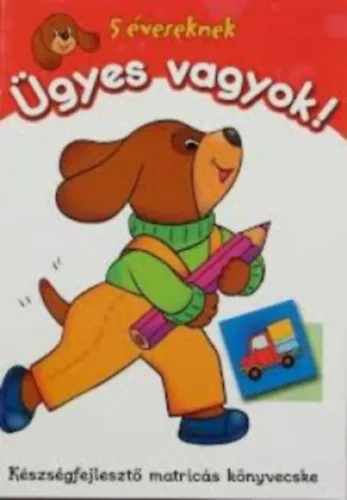Ügyes vagyok! - 5 éveseknek Biztonságos fizetés