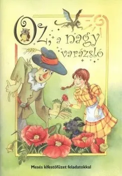 Árengedmény Oz, a nagy varázsló - Mesés kifestőfüzet feladatokkal