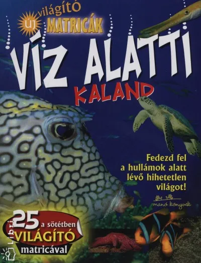 Akció Víz alatti kaland - Világító matricák - Fedezd fel a hullámok alatt lévő hihetetlen világot!