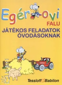 Vedd meg most Egér-ovi - Falu - Játékos feladatok óvodásoknak