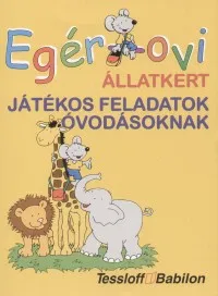 Egér-ovi - Állatkert - Játékos feladatok óvodásoknak Rendeld meg most