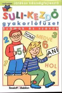 Számok és szavak - Suli-kezdő gyakorlófüzet Biztonságos vásárlás