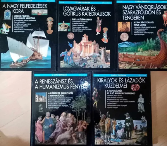Larousse Új Képes Történelem sorozat 6-10. (Nagy vándorlások szárazföldön és tengeren / Lovagvárak és gótikus katedrálisok / A nagy felfedezések kora / A reneszánsz és a humanizmus fényei / Királyok és lázadók küzdelmei) Vásárlói kedvenc
