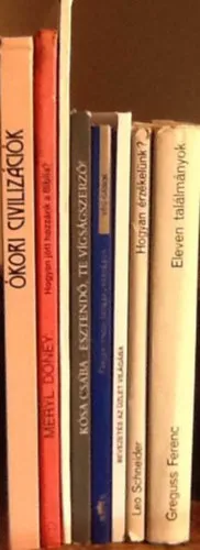 8 db ifjúsági ismeretterjesztő könyv:Augusta-Honzák:Ókori civilizációk+Doney:Hogyan jött hozzánk a Biblia?+Rawson:Repülünk+Esztendő,te vígságszerző+Vég:Magyarország királyai és királynői+Cook:Bev. az üzlet világába+Hogyan ér Vedd meg most