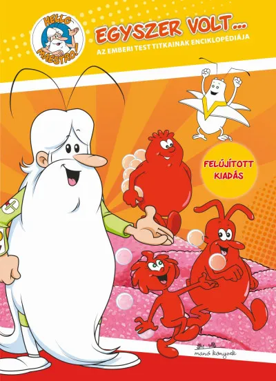 Bestseller Egyszer volt... - Az emberi test titkainak enciklopédiája