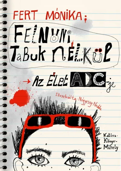 Felnőni tabuk nélkül - Az Élet ABC-je Gyors kiszállítás