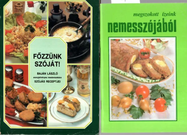 3 db szakácsfüzet ( együtt ) 1. Megszokott ízeink nemesszójából, 2. Főzzünk szóját ! 3. A természetes konyha ábécéje - Pelyhekkel az élet könnyebb Korlátozott ajánlat