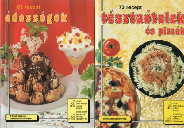 Különleges ajánlat Tésztaételek és pizzák - 73 recept , Édességek 63 recept ( 2 db Pesti Szalon zsebszakácskönyv )
