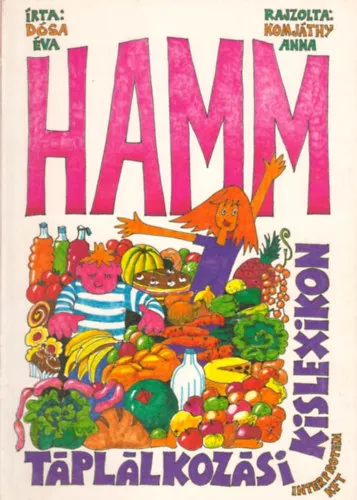 Hamm ( táplálkozási kislexikon) Szuper akció