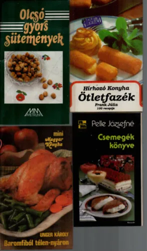 4 db Szakácskönyv: Olcsó gyors sütemények, Csemegék könyve, Baromfiból télen-nyáron, Hírhozó konyha-Ötletfazék. Kihagyhatatlan ajánlat