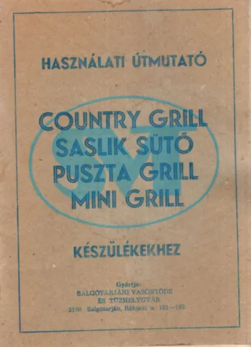 Alacsony ár Country grill, saslik sütő, puszta grill, mini grill készülékekhez használati útmutató