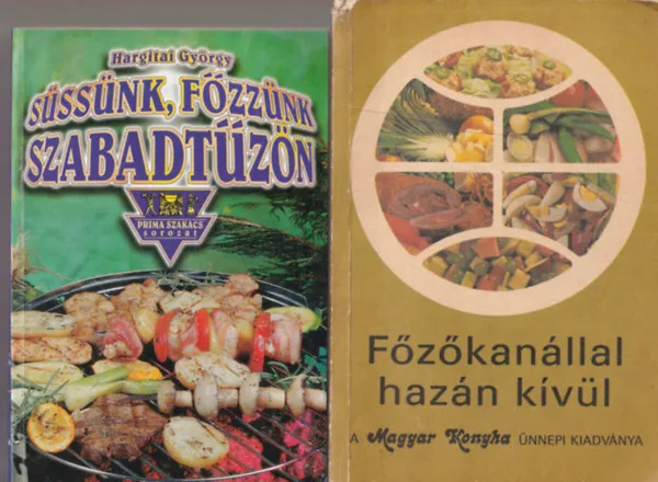 Expressz szállítás 3 db Szakácskönyv: Süssünk, főzzünk szabadtűzön, 124 recept tejtermékekből, Főzőkanállal hazán kívül.