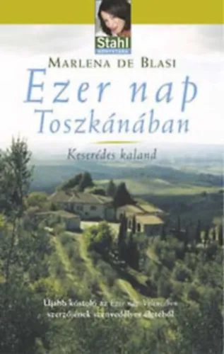 Ezer nap Toszkánában +Volt Egyszer Egy Tavernám- Stahl könyvtára Expressz kézbesítés