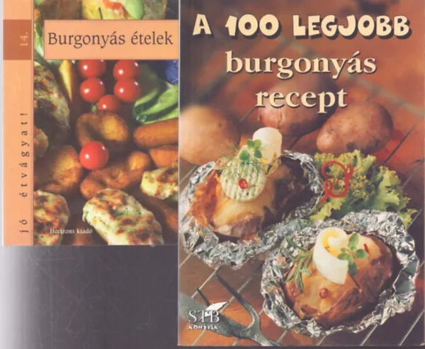 2 db burgonyás szakácsfüzet: Burgonyás ételek (Jó étvágyat! 14.) + A 100 legjobb burgonyás recept Csak ma