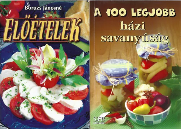 Biztonságos vásárlás 3 db szakácskönyv, Boruzs Jánosné_ Előételek, Toró Elza: A 100 legjobb házi savanyúság, Gaál Zoltán: Ikebana tányérokon