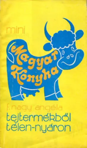 Szuper akció Tejtermékből télen-nyáron (75 recept)
