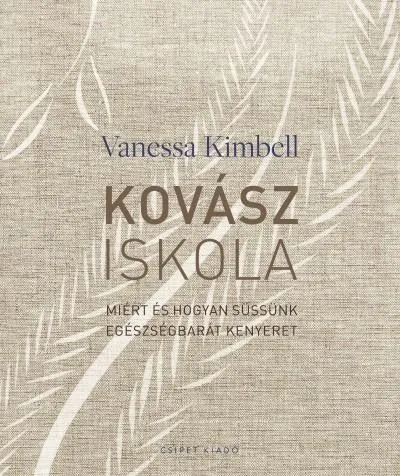 Kovásziskola - Miért és hogyan süssünk egészségbarát kenyeret Különleges ajánlat