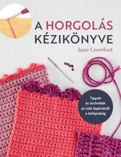 Szezonális akció A horgolás kézikönyve
