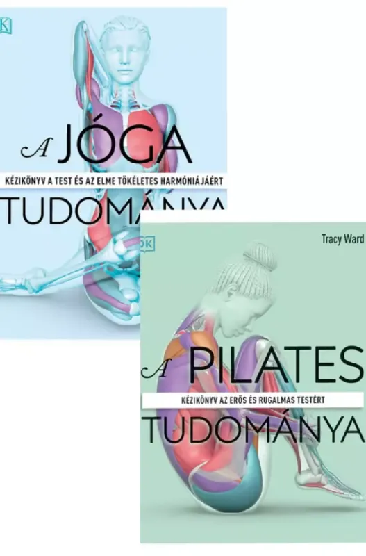Kedvezmény A pilates tudománya - Kézikönyv az erős és rugalmas testért + A jóga tudománya - Kézikönyv a test és az elme tökéletes harmóniájáért