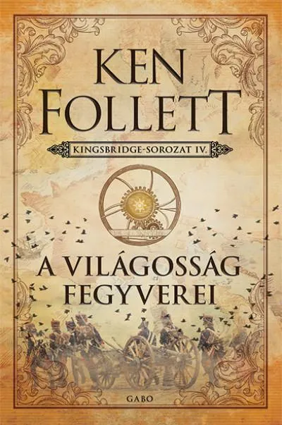 A világosság fegyverei - Kingsbridge-sorozat IV. Korlátozott ajánlat