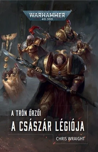 Újdonság Warhammer 40.000: Trón őrzői: A Császár légiója