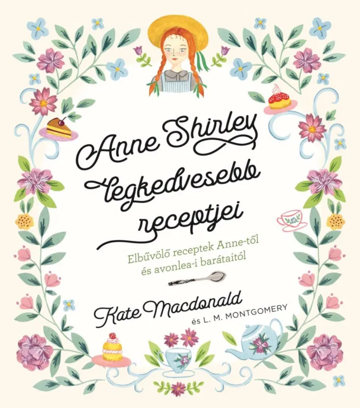 Anne Shirley legkedvesebb receptjei Legnépszerűbb
