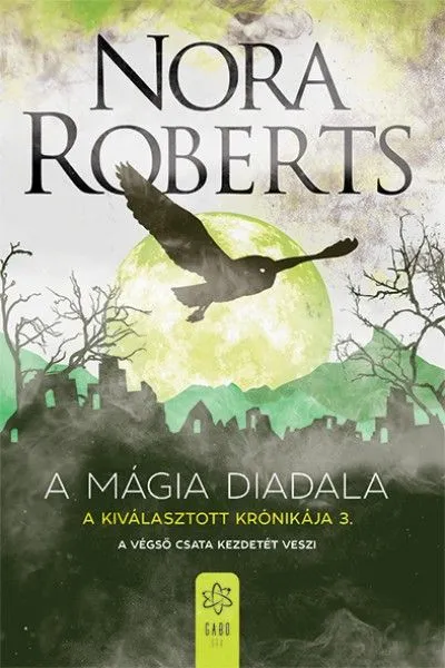 Biztonságos fizetés A mágia diadala - A Kiválasztott Krónikája 3.