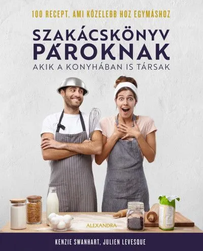Szakácskönyv pároknak - Akik a konyhában is társak Olcsó