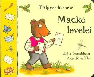Mackó levelei - Tölgyerdő meséi Gyors kiszállítás