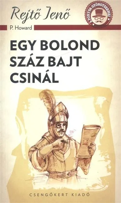 Egy bolond száz bajt csinál /A ponyva gyöngyszemei Bestseller