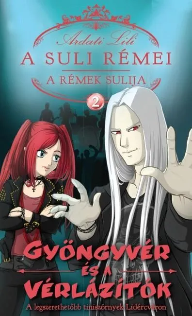 Akció A suli rémei - A rémek sulija 2. /Gyöngyvér és a vérlázítók