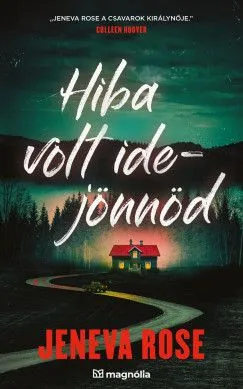 Utolsó esély Hiba volt idejönnöd