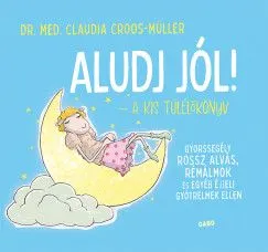 Szuper akció Aludj jól! - A kis túlélőkönyv - Gyorssegély rossz alvás, rémálmok