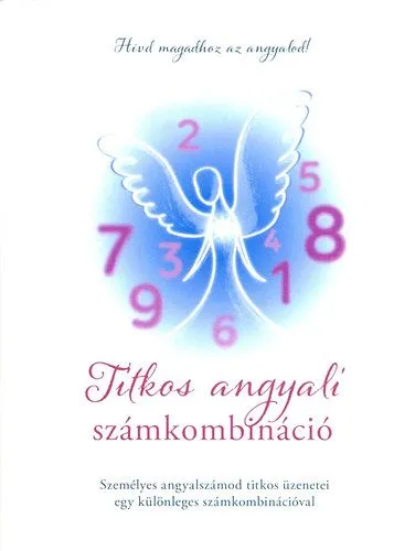 Akció Titkos angyali számkombináció - Személyes angyalszámod - egy különleges számkombinációval