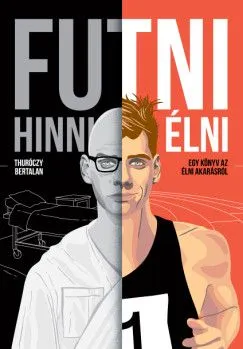 Futni, hinni, élni - Egy könyv az élni akarásról Nézd meg most