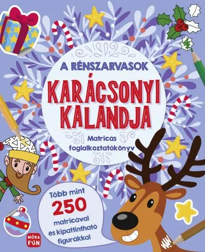 A rénszarvasok karácsonyi kalandja - Matricás foglalkoztatókönyv Biztonságos fizetés