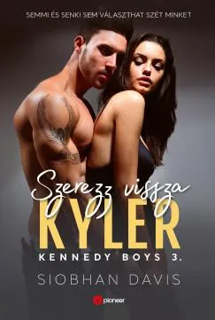 Szerezz vissza Kyler - Kennedy Boys 3. Nézd meg most