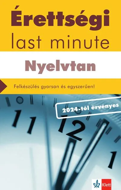 Biztonságos vásárlás Érettségi Last minute - Nyelvtan - A 150 legfontosabb téma vázlatos összefoglalása a középszintű érettségihez - a 2024-től érvén