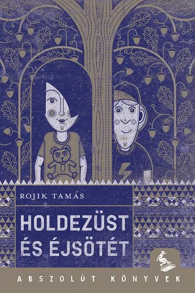 Holdezüst és éjsötét - Abszolút könyvek Biztonságos fizetés