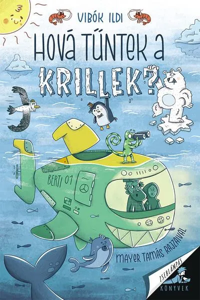Hová tűntek a krillek? - Zseblámpás Könyvek Különleges ajánlat