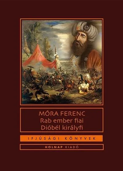 Azonnali szállítás Rab ember fiai / Dióbél királyfi - Ifjúsági könyvek