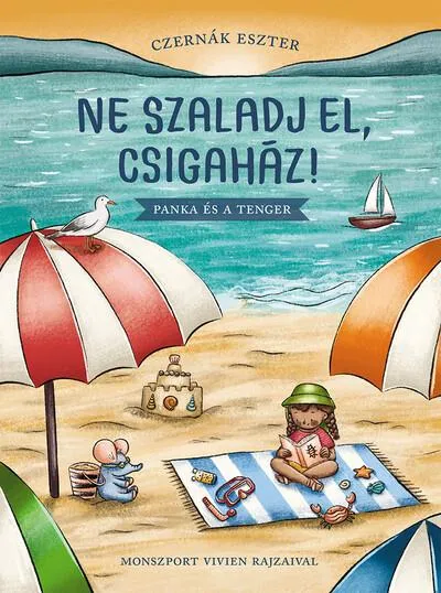 Ne szaladj el, csigaház! - Panka és a tenger Vedd meg most