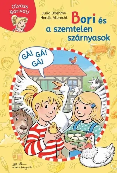 Bori és a szemtelen szárnyasok - Olvass Borival 5. - Olvass Borival Kedvezmény