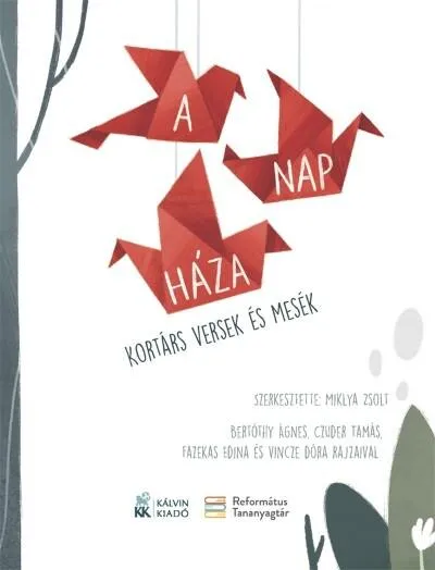 A Nap háza - Kortárs versek és mesék Különleges ajánlat