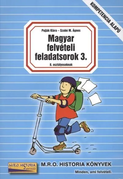 Magyar felvételi feladatsorok 8. osztályosoknak 3. Gyors kiszállítás
