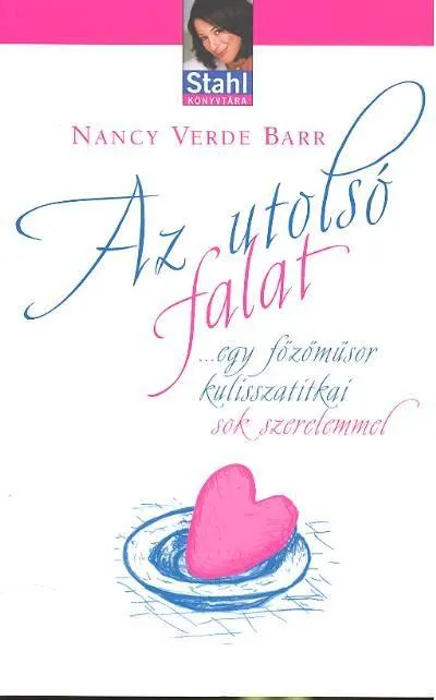 Legjobb ár Az utolsó falat /...egy főzőműsor kulisszatitkai sok szeremmel /stahl könyvtára