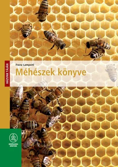 Kiárusítás Méhészek könyve - Házunk táján (új kiadás)