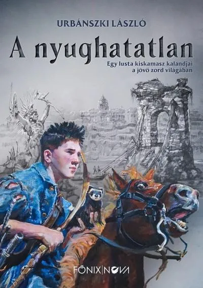 Legnépszerűbb A nyughatatlan - Egy lusta kiskamasz kalandjai a zord világban